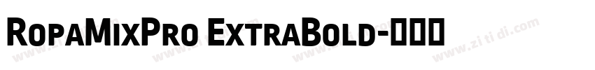 RopaMixPro ExtraBold字体转换